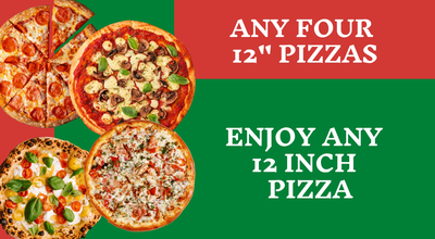 Any Four 12 inch Pizzas