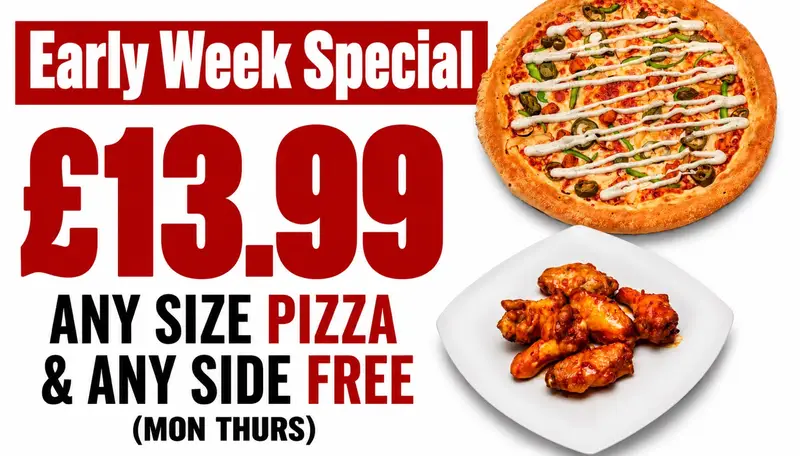 Choose Any Size Pizza and Any 1 Side  Free (Mon - Thurs)