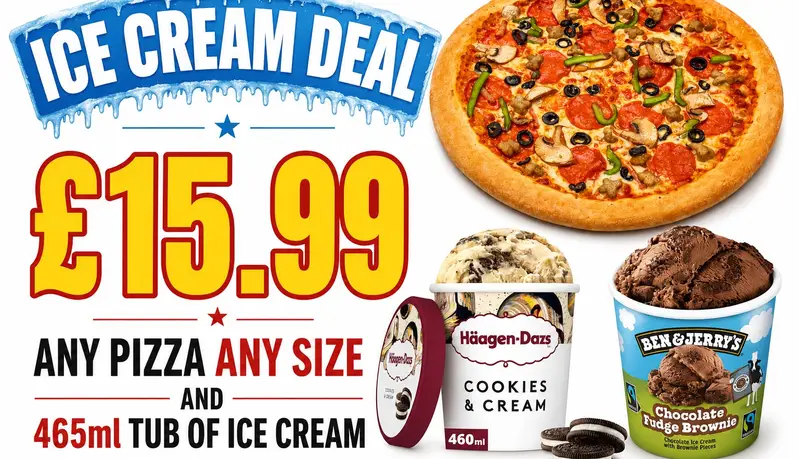 Any pizza any size and a tub of ice cream