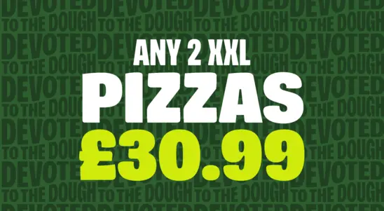 2 XXL Pizzas £30.99