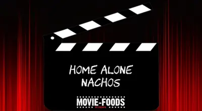 Home Alone Deal - Nachos
