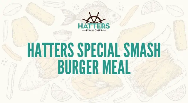 Hatters Special Smash Burger Meal