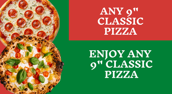 Any 9 inch Classic Pizza