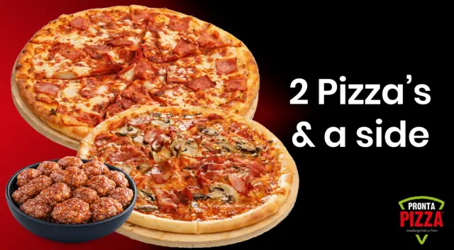 2 Pizzas + Side