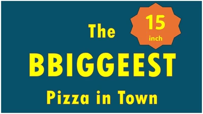 The Biggest Pizza in Town 15"