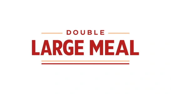 Double Large Meal