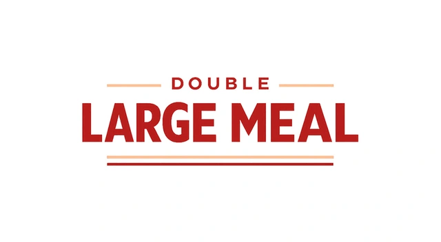 Double Large Meal