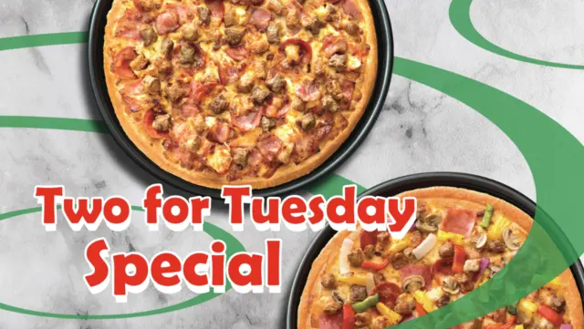 Two for Tuesday Special